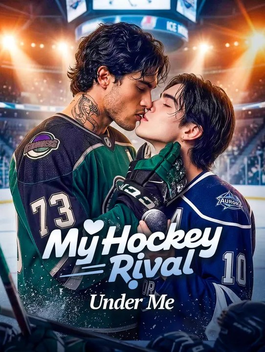 My hockey rival under me | komplette serie | short drama deutsch