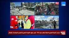 متحدث اللجنة المصرية بغزة: ننفذ مشروعا إنسانيا متكاملا وأنشأنا عيادات طبية داخل مخيمات القطاع