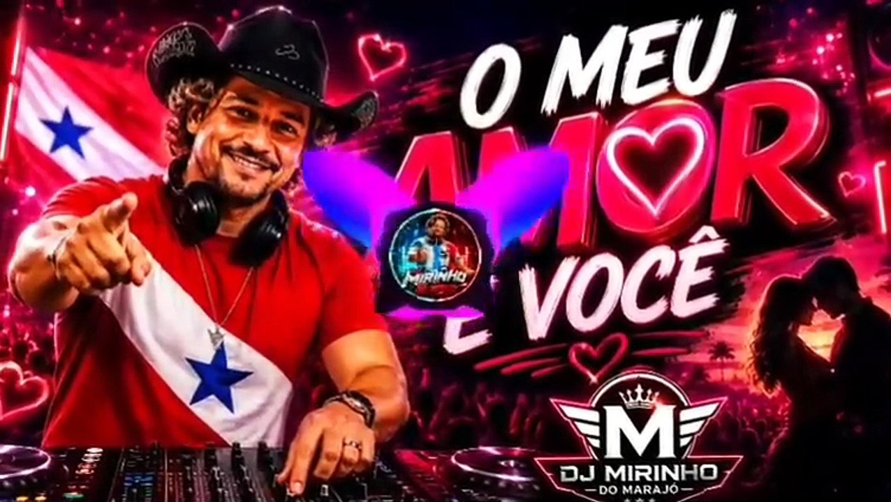Meu amor é você/ DJ MIRINHO DO MARAJÓ