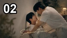 Summer Fever (2026) - Episode 2 English Sub | BL Series ENG SUB
