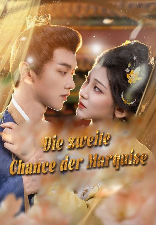 Die zweite Chance der Marquise | Komplette Serie | Short Drama Deutsch