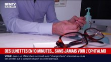 L'ENQUÊTE DE LA MATINALE - Des lunettes en 10 minutes sans jamais voir l'ophtalmologue