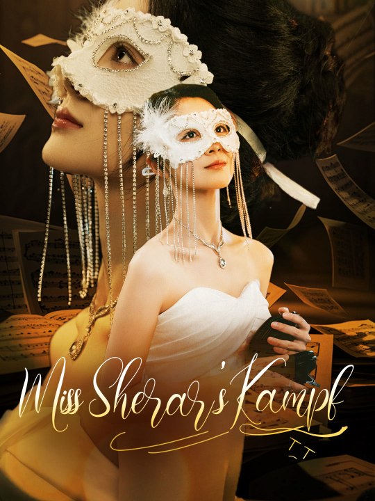 Miss Sherar's Kampf | Komplette Serie | Short Drama Deutsch