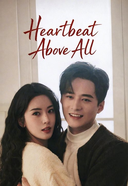 Heartbeat Above All Full Movie