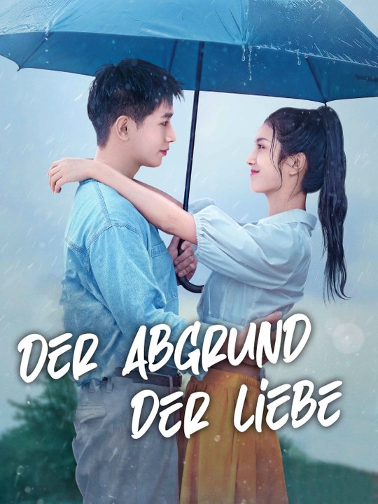 Der Abgrund der Liebe | Komplette Serie | Short Drama Deutsch