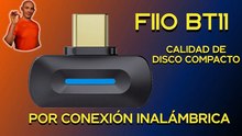 Fiio BT11: ¿Vale la pena este adaptador Bluetooth?