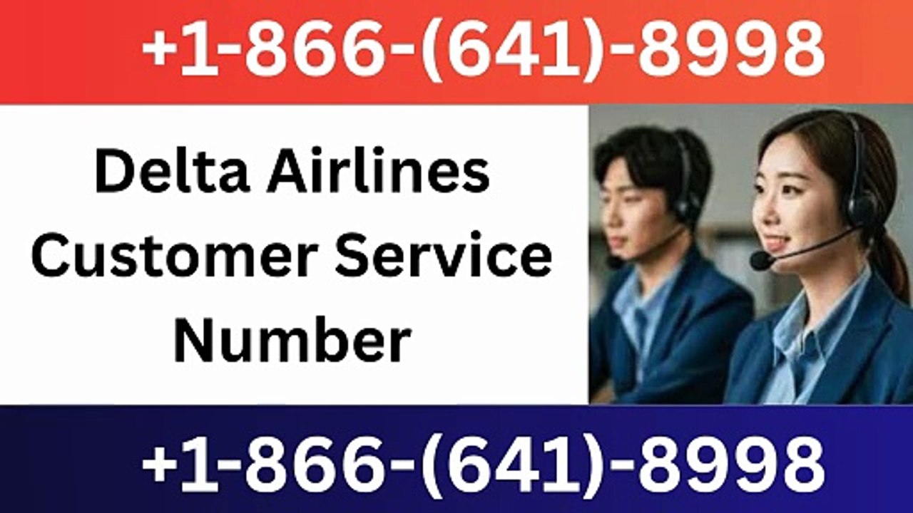 How to Reach Delta Airlines® Customer Service™...