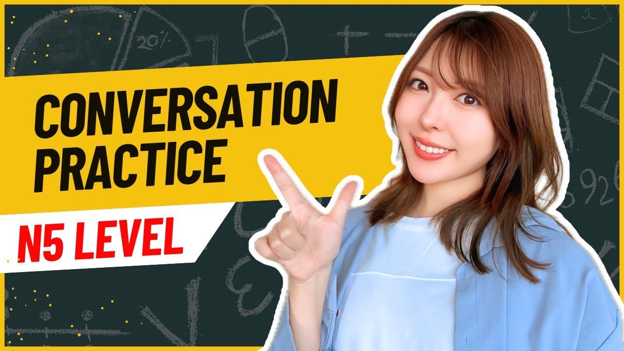 Japanese Conversation Practice using JLPT N5 Vo...