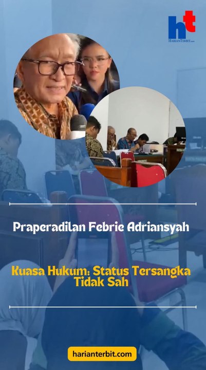 Praperadilan Febrie AdriansyahKuasa Hukum: Stat...