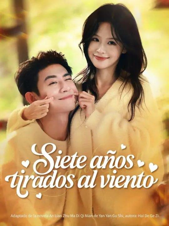 (Doblado) Siete años tirados al viento | Serie Completa | Short Drama Español