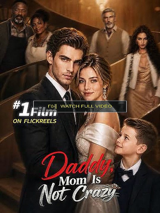 daddy mom is not crazy HD