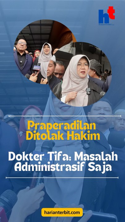 Praperadilan Ditolak HakimDokter Tifa: Masalah...