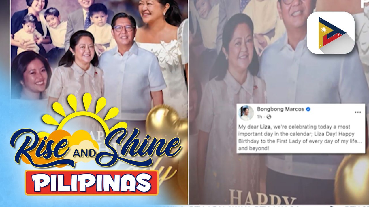 PBBM, nagpaabot ng pagbati sa kaarawan ni First...