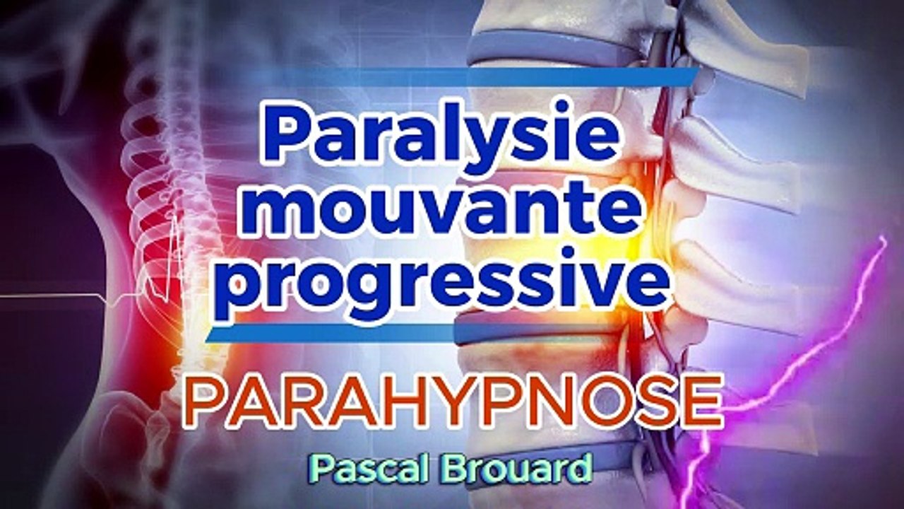 Paralysie mouvante progressive