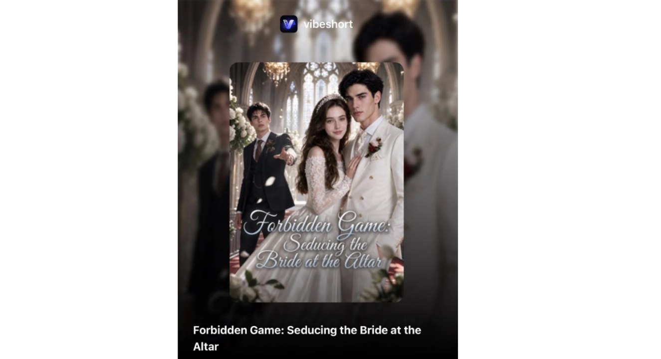 Forbidden Game_ Seducing the Bride at the Altar - Full Movie