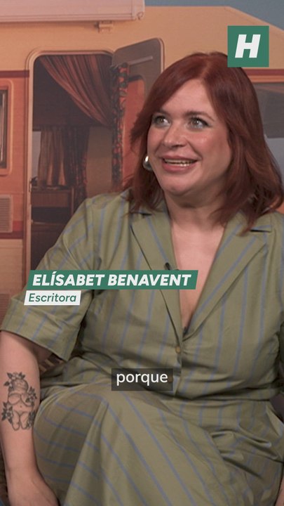 Elísabet Benavent: "Nunca me he enamorado de un...