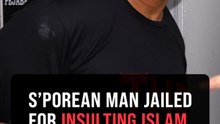 Viral video leads to jail time for Singaporean over insulting Islam