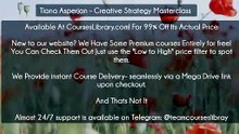 (Courseslibrary.com)Tiana Asperjan – Creative Strategy Masterclass Download