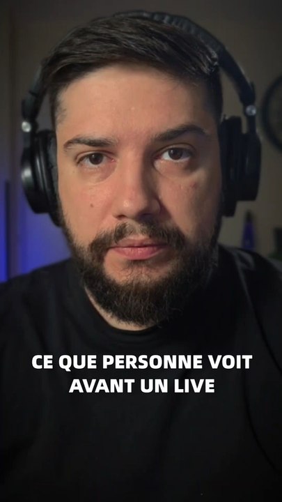 Ce que personne voit avant un live