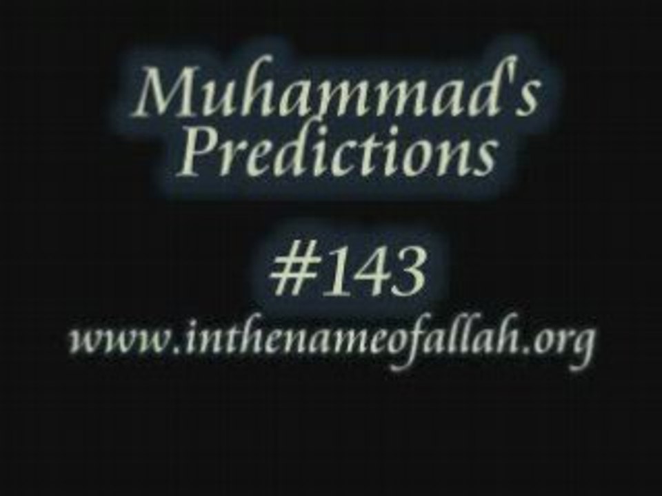 143 Muhammad's Predictions