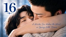 A Winter Sun Wakes the Wind in Spring Hills’ Dream Episode 16 [ Engsub ]