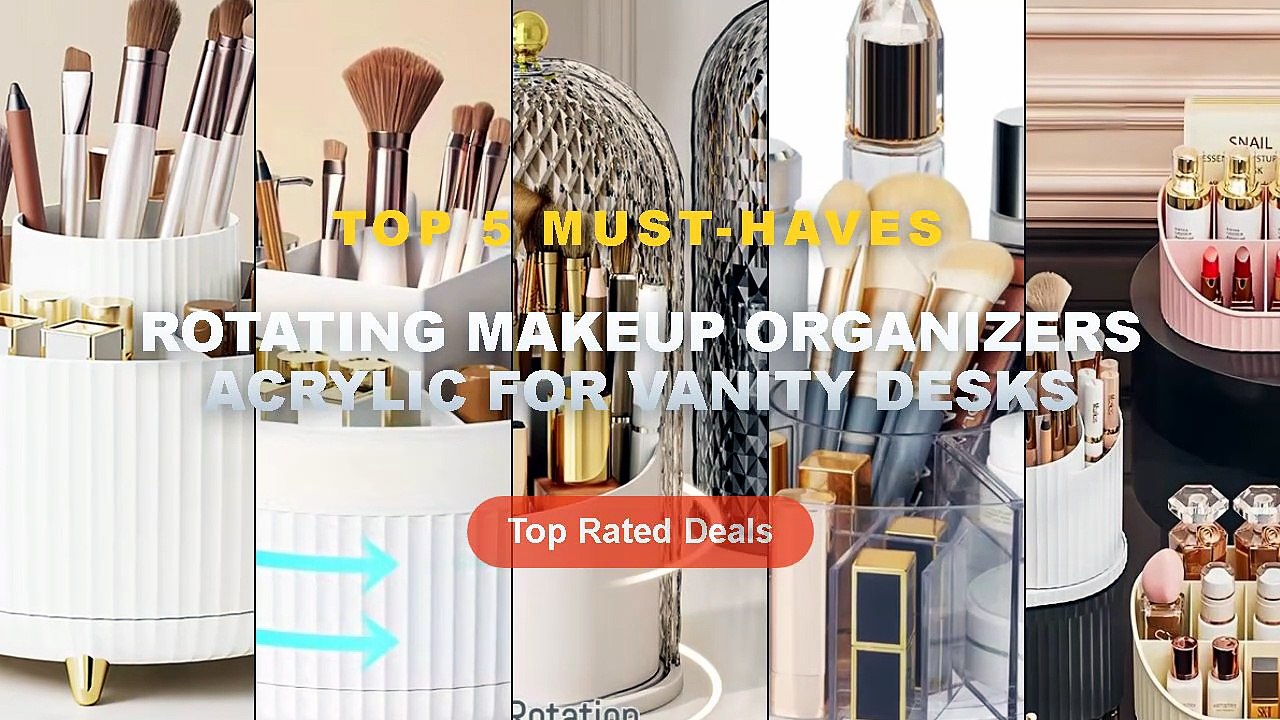 Ultimate Guide to the Best Rotating Makeup Organizers Acrylic For Vanity Desks - 360° Rotatable Cosmetic Organizer Lipst...