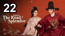 The Road To Splendor (2026) - Episode 22 English Sub | Asian Drama TV