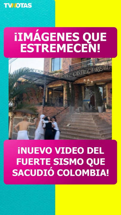 Así se estremeció un hotel durante el fuerte sismo en Colombia
