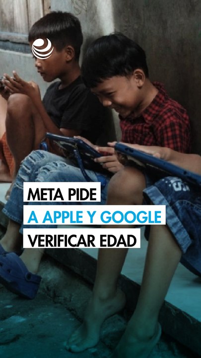 Meta plantea que Apple y Google verifiquen la edad de los menores en México