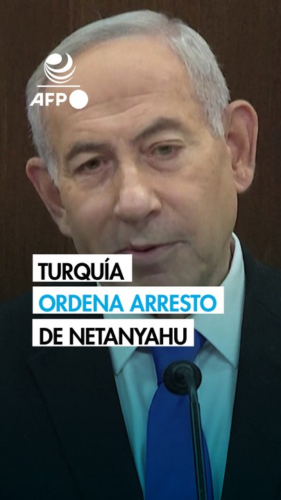 Turquía emite orden de arresto internacional contra Netanyahu por detención de activistas