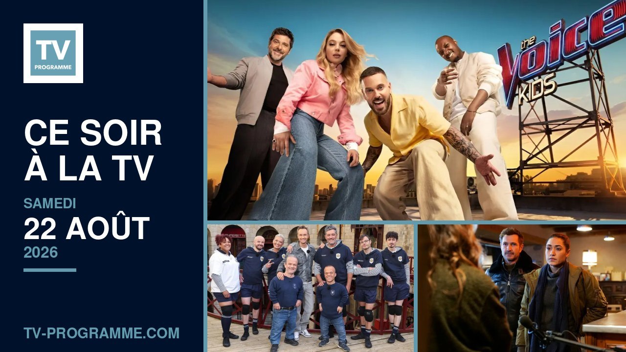 Programme TV soirée du Samedi 22 août 2026