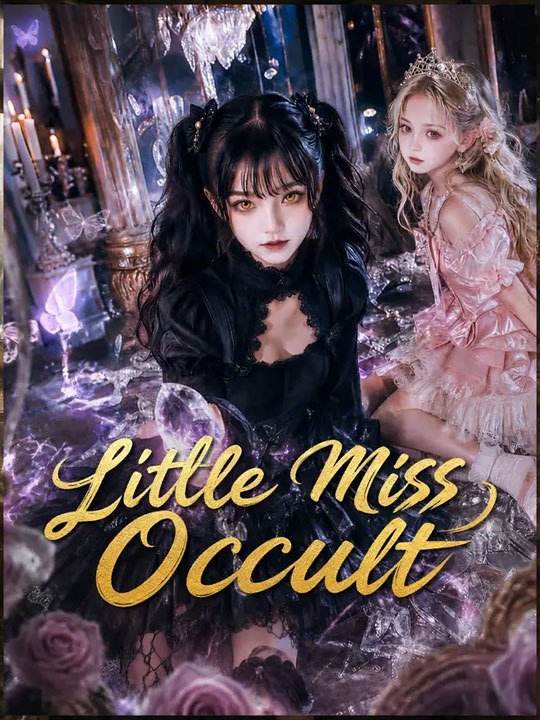 Little Miss Occult  🔥🔥🔥FULL MOVIES ENGLISH SUB 2026
