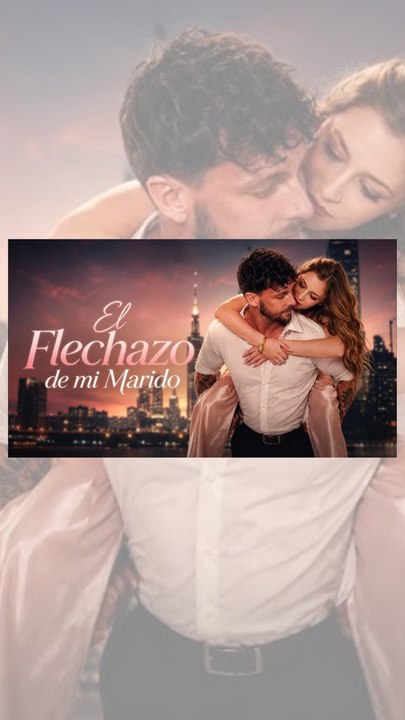 El Flechazo de mi Marido | 💘💔 DRAMA COMPLETO | 🌍 SUB ESPAÑOL | Bibi.Films