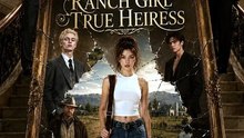 ranch girl true heiress🧸FULL🧸