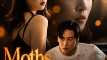 Moths to Flame: What We Lost Full EP | Emotional Romance Drama | Viral Lost Love & Heartbreaking Story - ENGSUB