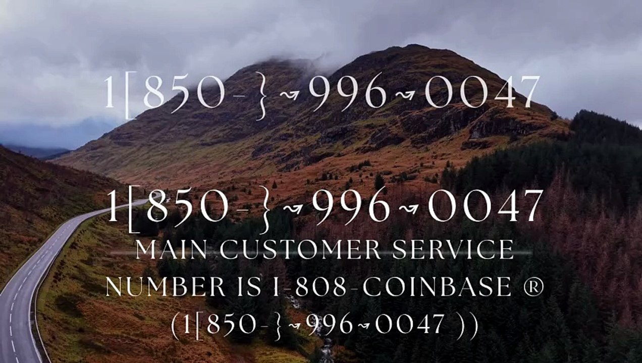 !! Immediately】Coinbase® CuSTomEr {SerViCe NuMbEr}™ USA