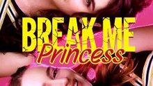 Break Me Princess: The Ruthless Rebel Leader Told Me Exactly How He Plans To Destroy My Throne