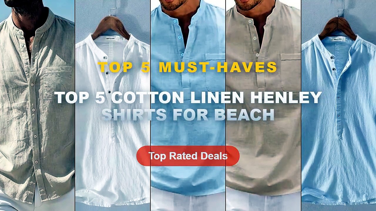 Top 5 Best Top 5 Cotton Linen Henley Shirts For...