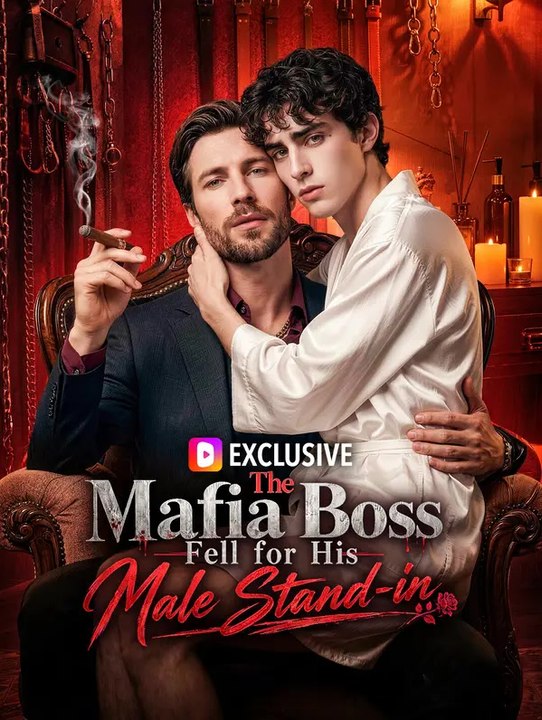 The mafia boss fell for his male stand-in | komplette serie | short drama deutsch