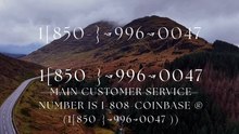 +1 {858}↝Diff 【ALL-IN-ONE】 ≋【Coinbase® {Help Desk Wallet SuppoRt}™ — Toll-Free Numbers & Support Options↝6026 (5)