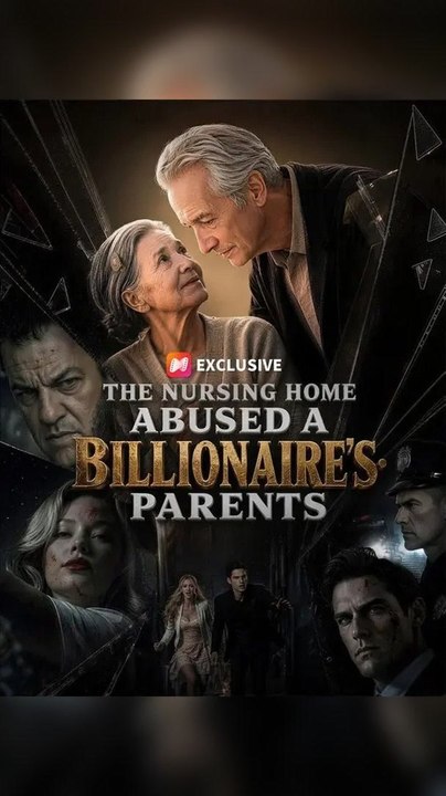 The Nursing Home Abused a Billionaire S Parents (2026) | English Dub Short Series