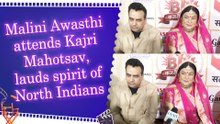 Malini Awasthi opens up on Kajri Mahotsav and the spirit of North Indians
