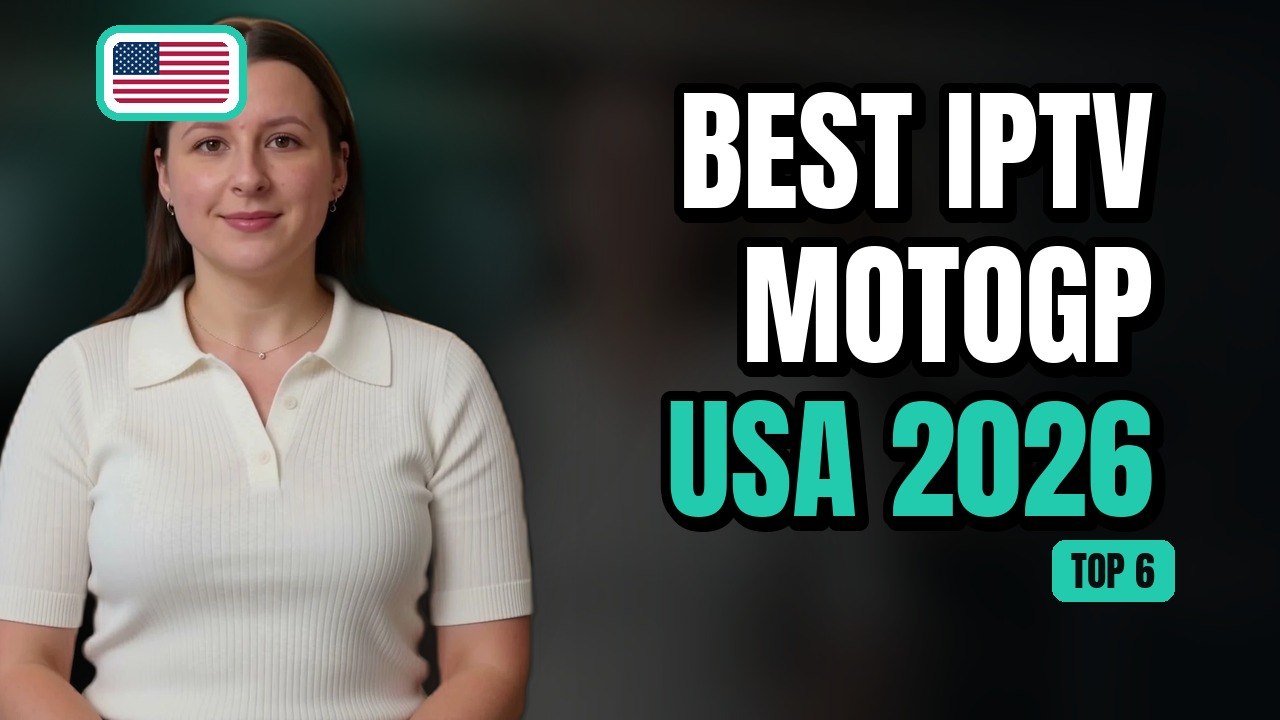 Best IPTV for MotoGP USA 2026 — Top 6 Picks