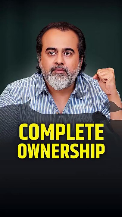 Complete Ownership || Acharya Prashant