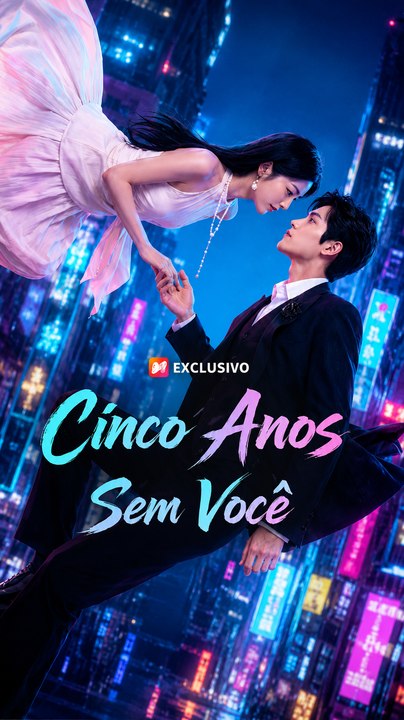 Cinco Anos Sem Você - Romance de Reencontro Filme Completo