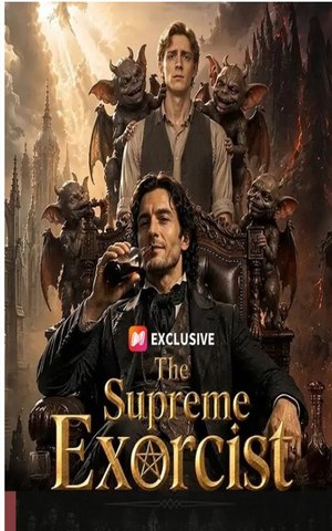 🔥[Hot 2026] 🧡The Supreme Exorcist💔🔥 Full Movie#Full HD