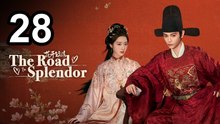 The Road To Splendor (2026) - Episode 28 English Sub | Asian Drama TV