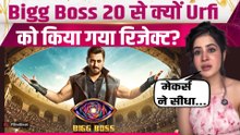 Urfi Javed ने खोली Rejection की पूरी कहानी, Bigg Boss 20 से Netflix Show तक, एक के बाद एक झटके!
