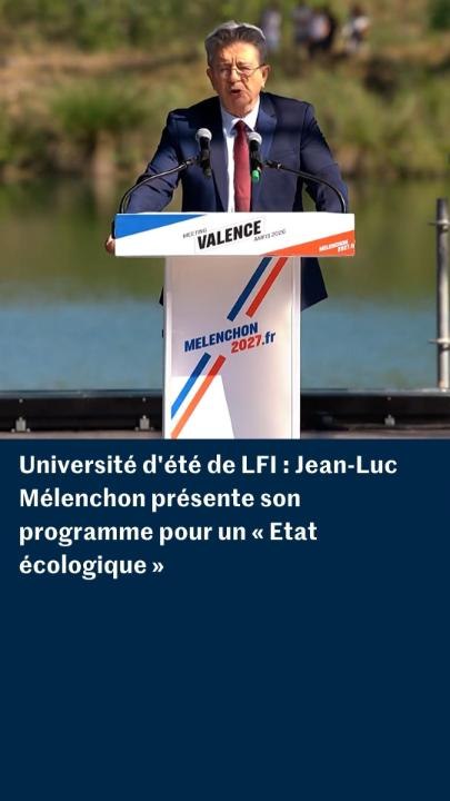 Université d'été de LFI : Jean-Luc Mélenchon pr...