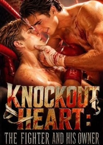 Knockout Heart- The Fighter and His Owner